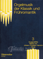 Orgelmusik der Klassik und Frühromantik, Band 3: Ausgewählte Werke